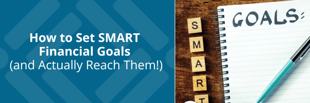 How to Set Credit Goals (and Actually Reach&nbsp;Them)